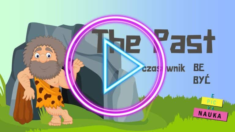 THE PAST - gramatyka angielska