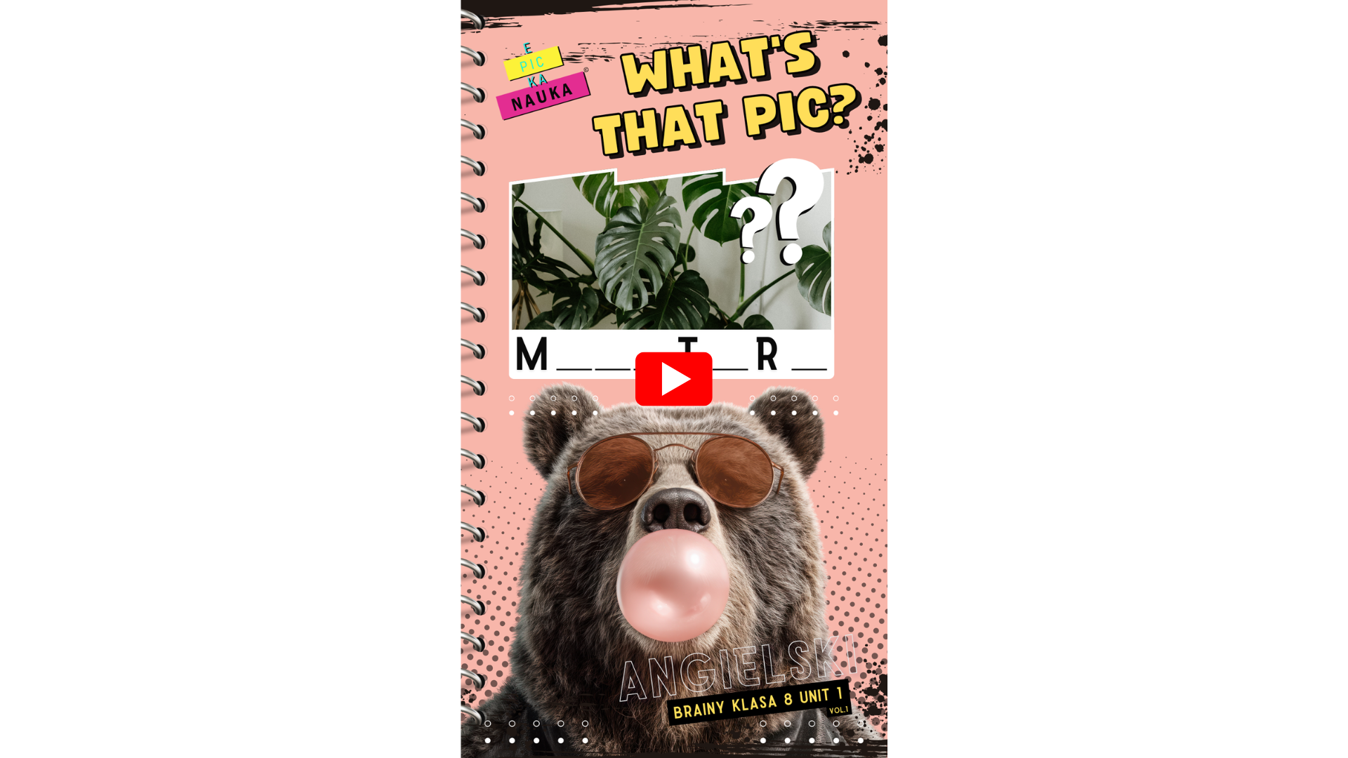 Gra językowa  „What’s That Pic?” – Nie ryzykuj! Zrób szybką i przyjemną powtórkę słownictwa z Brainy 8, Unit 1 w formie gry