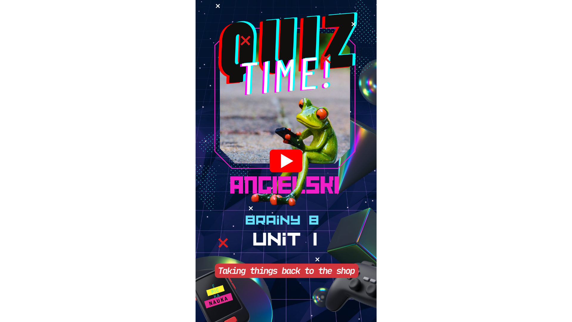 uiz oparty na słownictwie z działu Taking things back to the shop w podręczniku Brainy 8 Unit 1.