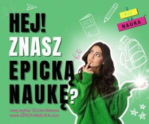 Read more about the article Hej! Znasz Epicką Naukę?