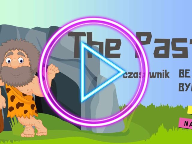 THE PAST - gramatyka angielska