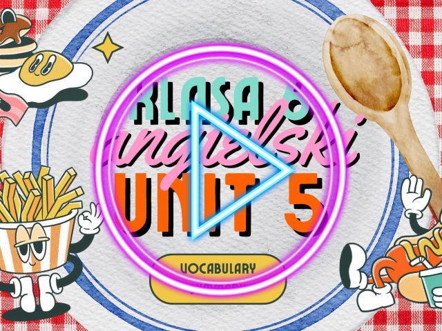 Brainy 6 – Unit 5 – jedzenie, przygotowywanie posiłków, przepis