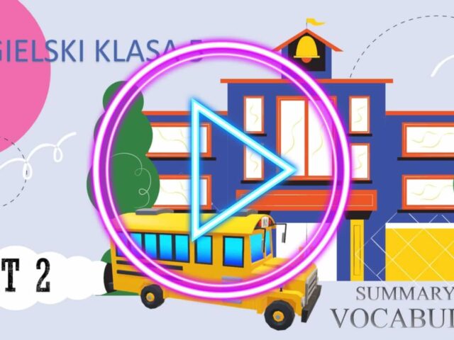 Lekcja angielskiego klasa 5 – szkoła podstawowa – podręcznik UNIT 2